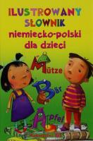 Ilustrowany słownik niemiecko-polski dla dzieci. Autor: Puszczewicz Sylwia. SmakLiter.pl Okładka książki Ilustrowany słownik niemiecko-polski dla dzieci