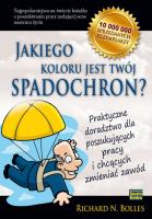 Jakiego koloru jest Twój spadochron?. Autor: Richard N. Bolles. SmakLiter.pl Okładka książki Jakiego koloru jest Twój spadochron?