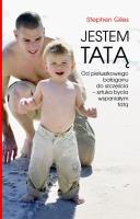 Jestem tatą. Autor: Stephen Giles. SmakLiter.pl Okładka książki Jestem tatą