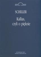 Kallias, czyli o pięknie. Autor: Schiller Fryderyk. SmakLiter.pl Okładka książki Kallias, czyli o pięknie