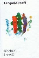 Kochać i tracić. Autor: Staff Leopold. SmakLiter.pl Okładka książki Kochać i tracić