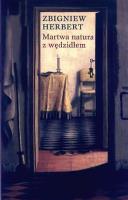 Martwa natura z wędzidłem - Zbigniew Herbert. Autor: Herbert Zbigniew. SmakLiter.pl Okładka książki Martwa natura z wędzidłem - Zbigniew Herbert