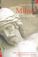 Miłość i cierpienie. Autor: Nowak Bogusław. SmakLiter.pl Okładka książki Miłość i cierpienie