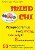Okładka książki Mind Chi Przeprogramuj swój mózg