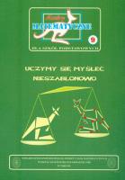 Miniatury matematyczne 9 Uczymy się myśleć nieszablonowo. Autor: Bobiński Zbigniew, Nodzyński Piotr, Uscki Mirosław. SmakLiter.pl Okładka książki Miniatury matematyczne 9 Uczymy się myśleć nieszablonowo