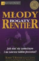 Młody bogaty rentier. Autor: Robert T. Kiyosaki. SmakLiter.pl Okładka książki Młody bogaty rentier