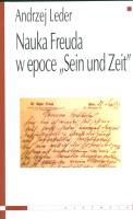 Nauka Freuda w epoce Sein und Zeit. Autor: Andrzej Leder. SmakLiter.pl Okładka książki Nauka Freuda w epoce Sein und Zeit