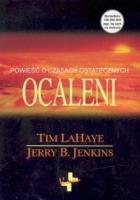Ocaleni. Powieść o czasach ostatecznych. Autor: Tim LaHaye, Jerry B. Jenkins. SmakLiter.pl Okładka książki Ocaleni. Powieść o czasach ostatecznych