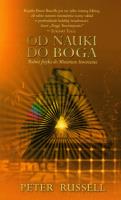 Od nauki do Boga. Autor: Peter Russell. SmakLiter.pl Okładka książki Od nauki do Boga