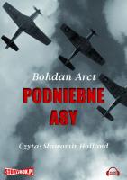 Podniebne asy - Audiobook. Autor: Arct Bohdan. SmakLiter.pl Okładka książki Podniebne asy - Audiobook