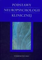 Okładka książki Podstawy neuropsychologii klinicznej