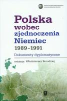 Opakowanie Polska wobec zjednoczenia Niemiec 1989-1991 dokumenty dyplomatyczne
