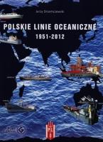 Okładka książki Polskie Linie Oceaniczne 1951-2012. Zarys ...