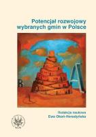 Potencjał rozwojowy wybranych gmin w Polsce. Autor: Ewa Okoń-Horodyńska (red.). SmakLiter.pl Okładka książki Potencjał rozwojowy wybranych gmin w Polsce