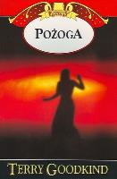 Pożoga. Autor: Terry Goodkind. SmakLiter.pl Okładka książki Pożoga