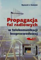 Propagacja fal radiowych w telekomunikacji bezprzewodowej. Autor: Katulski Ryszard J.. SmakLiter.pl Okładka książki Propagacja fal radiowych w telekomunikacji bezprzewodowej