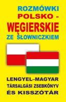 Rozmówki polsko-węgierskie ze słowniczkiem. Autor:   Praca zbiorowa. SmakLiter.pl Okładka książki Rozmówki polsko-węgierskie ze słowniczkiem