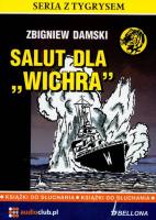 Salut dla Wichra - Audiobook. Autor: Adamski Zbigniew. SmakLiter.pl Okładka książki Salut dla Wichra - Audiobook