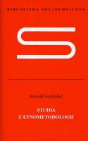 Studia z etnometodologii. Autor: Garfinkel Harold. SmakLiter.pl Okładka książki Studia z etnometodologii