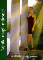 Tajniki magii miłosnej. Autor: Andżelika Dołgopołowa. SmakLiter.pl Okładka książki Tajniki magii miłosnej