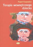 Terapia wewnętrznego dziecka. Autor: Paweł Karpowicz. SmakLiter.pl Okładka książki Terapia wewnętrznego dziecka