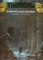 Thorgal. T.26. Królestwo pod piaskiem TW. Autor: Yves Sente, Grzegorz Rosiński. SmakLiter.pl Okładka książki Thorgal. T.26. Królestwo pod piaskiem TW