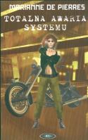 Totalna awaria systemu. Autor: Pirres Marianne. SmakLiter.pl Okładka książki Totalna awaria systemu