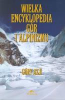 Wielka encyklopedia gór...T.2 Góry Azji. Autor: Opracowanie zbiorowe. SmakLiter.pl Okładka książki Wielka encyklopedia gór...T.2 Góry Azji