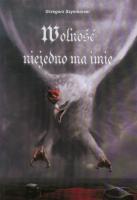 Okładka książki Wolność niejedno ma imię