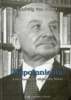 Wspomnienia wraz z kompletną bibliografią Autora. Autor: Mises Ludwig von. SmakLiter.pl Okładka książki Wspomnienia wraz z kompletną bibliografią Autora