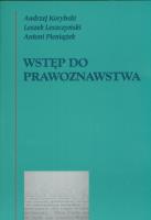 Wstęp do prawoznawstwa. Autor: Andrzej Korybski, Leszek Leszczyński, Antoni Pien. SmakLiter.pl Okładka książki Wstęp do prawoznawstwa