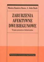 Zaburzenia afektywne dwubiegunowe. Autor: A. John Rush, Monica Ramirez Basco. SmakLiter.pl Okładka książki Zaburzenia afektywne dwubiegunowe