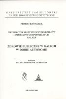 Zdrowie publiczne w Galicji w dobie autonomii. Autor: Franaszek Piotr. SmakLiter.pl Okładka książki Zdrowie publiczne w Galicji w dobie autonomii