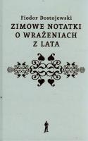 Zimowe notatki o wrażeniach z lata. Autor: Fiodor Dostojewski. SmakLiter.pl Okładka książki Zimowe notatki o wrażeniach z lata