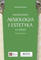 Okładka książki Amerykańska aksjologia i estetyka XX wieku