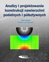 Analizy i projektowanie konstrukcji nawierzchni.... Autor: Józef Judycki (red.). SmakLiter.pl Okładka książki Analizy i projektowanie konstrukcji nawierzchni...