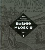 Baśnie włoskie tom 3. Autor: Italo Calvino. SmakLiter.pl Okładka książki Baśnie włoskie tom 3
