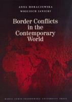 Border Conflicts in the Contemporary World. Autor: Moraczewska Anna, Janicki Wojciech. SmakLiter.pl Okładka książki Border Conflicts in the Contemporary World