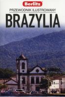 Brazylia Przewodnik ilustrowany Berlitz. Autor: Opracowanie zbiorowe. SmakLiter.pl Okładka książki Brazylia Przewodnik ilustrowany Berlitz