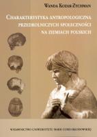 Okładka książki Charakterystyka antropologiczna przedrolniczych społeczności na ziemiach polskich