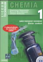 Chemia 1 Zbiór zadań. Autor: Hejwowska Stanisława, Marcinkowski Ryszard, Staluszka Justyna. SmakLiter.pl Okładka książki Chemia 1 Zbiór zadań