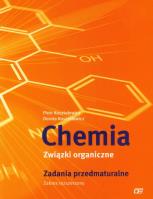 Chemia LO Związki organiczne Zadania przedmatur.. Autor: Piotr Kosztołowicz, Dorota Kosztołowicz. SmakLiter.pl Okładka książki Chemia LO Związki organiczne Zadania przedmatur.