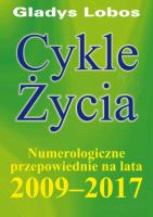 Cykle życia. Numerologiczne przepowiednie. Autor: Gladys Lobos. SmakLiter.pl Okładka książki Cykle życia. Numerologiczne przepowiednie