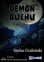 Demon ruchu - Audiobook. Autor: Grabiński Stefan. SmakLiter.pl Okładka książki Demon ruchu - Audiobook