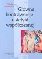 Okładka książki Głowne kontrowersje estetyki współczesnej