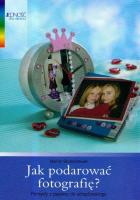 Jak podarować fotografię. Autor: Skubschewski Marion. SmakLiter.pl Okładka książki Jak podarować fotografię