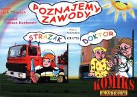 Komiks - Poznajemy zawody. Strażak, Doktor + CD. Autor: Lech Tkaczyk. SmakLiter.pl Okładka książki Komiks - Poznajemy zawody. Strażak, Doktor + CD