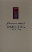 Konfederacja i rokosz. Autor: Rembowski Aleksander. SmakLiter.pl Okładka książki Konfederacja i rokosz