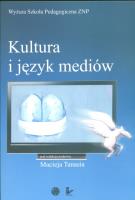 Kultura i język mediów. Autor: Tanaś Maciej (red.). SmakLiter.pl Okładka książki Kultura i język mediów