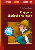 Lektura dobrze oprac. - Przygody Sherlocka Holmesa. Autor: Doyle Arthur Conan. SmakLiter.pl Okładka książki Lektura dobrze oprac. - Przygody Sherlocka Holmesa